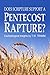 Does Scripture Support a Pentecost Rapture?: Eschatological Insights by T.W. Tramm