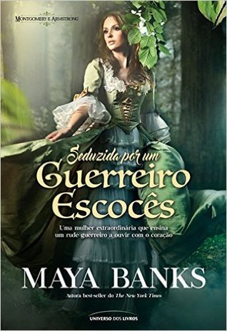 Seduzida Por Um Guerreiro Escocês (The Montgomery e Armstrong, #1)