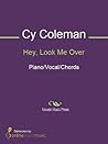 Hey, Look Me Over Sheet Music