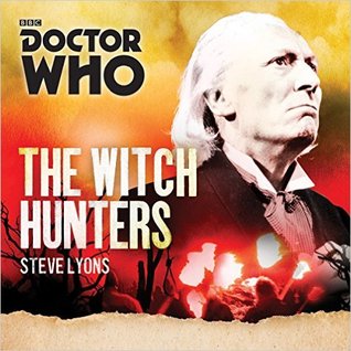 Doctor Who: The Witch Hunters: A 1st Doctor Novel