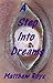 A Step Into Dreams