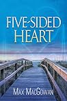 Five-Sided Heart by Max MacGowan