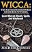 Wicca: The Ultimate Beginners Guide For Witches: How To Become a Solitary Practitioner (Wiccan, Spells and Rituals, Wicca Spells, Paganism,Candles, Witchcraft, Symbols)