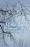 Make You A Woman Make You A Woman