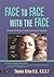 Face to Face with the Face: Working with the Face and the Cranial Nerves through Cranio-Sacral Integration