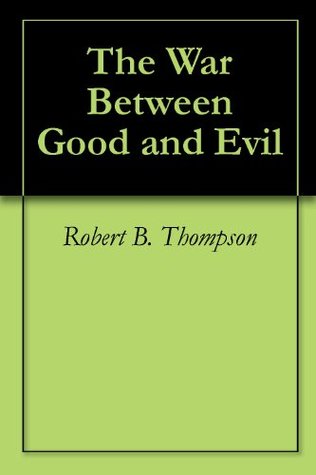 The War Between Good and Evil