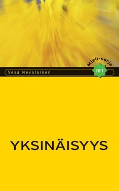 Yksinäisyys (Mieli-sarja, #1)