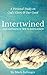 Intertwined by Mark Ballenger