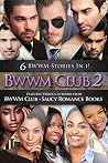 BWWM Club 2 BWWM Club 2