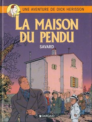 Dick Herisson - Tome 8 - La Maison du pendu (Paperback)