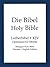 Holy Bible, German and English Edition (Die Bibel): King James Version(KJV) and Lutherbibel 1912 (German Edition)