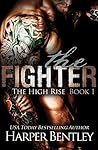 The Fighter (The High Rise, #1)
