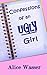 Confessions of an Ugly Girl (Ugly Girl Series #1)