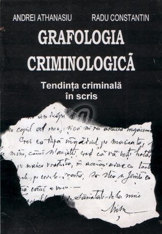 Grafologia criminologica. Tendinta criminala in scris (Unknown Binding)