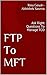 FTP To MFT: Ask Right Quest...