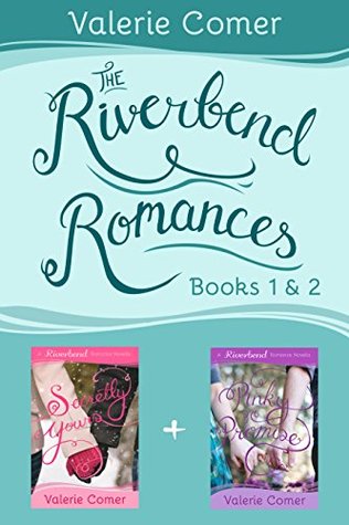 Secretly Yours / Pinky Promise (Riverbend Romance #1-2)