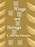 Wings and Strings by L. Steven Cheairs
