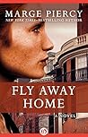 Fly Away Home: A ...