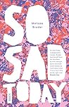 Book cover for So Sad Today: personal essays