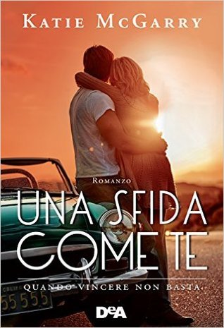 Una sfida come te (Pushing the Limits, #3)
