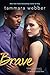 Brave (Contours of the Hear...