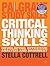 Critical Thinking Skills: Developing Effective Analysis and Argument (Palgrave Study Skills)