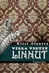 Villa Vietin linnut by Kirsi Alaniva