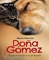 Doña Gómez. Biografía no autorizada de una gata desquiciada