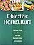Objective Horticulture