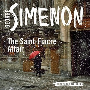 The Saint-Fiacre Affair: Inspector Maigret #13