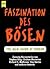 Faszination des Bösen by Jeff Gelb