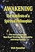 Awakening The Manifesto of a Spiritual Philosopher: The Journey Toward Non-Dual Thinking, Sustainability, and Deep Ecology
