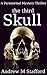 The Third Skull by Andrew M. Stafford
