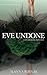 Eve Undone