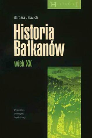 Historia Bałkanów. Wiek XX