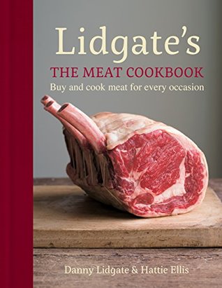 Lidgate's: The Meat Cookbook: Buy and cook meat for every occasion (Kindle Edition)