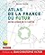 Atlas de la France du futur. Notre avenir en 72 cartes (French Edition)