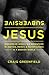 Subversive Jesus by Craig Warren Greenfield