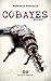 Cobayes - Elliot (French Edition)