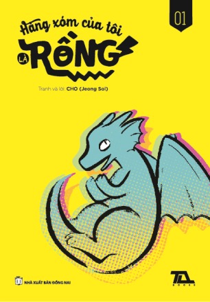 Hàng Xóm Của Tôi Là Rồng, Tập 1 (The Dragon Next Door, #1)