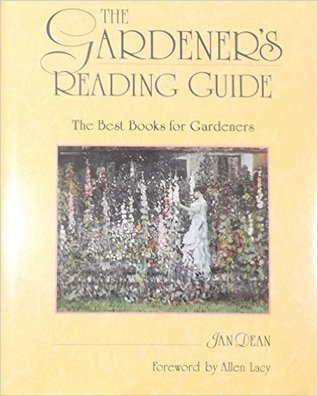 The Gardener's Reading Guide/the Best Books for Gardeners