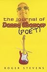 The Journal of Danny Chaucer (Poet) The Journal of Danny Chaucer (Poet)