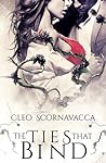 The Ties That Bind by Cleo Scornavacca