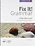 Fix It! Grammar by Pamela White