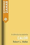 Calor: A ciência na cozinha (Portuguese Edition)