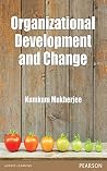 Organizational Change and Development Organizational Change and Development