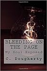 Bleeding on the Page: My soul exposed