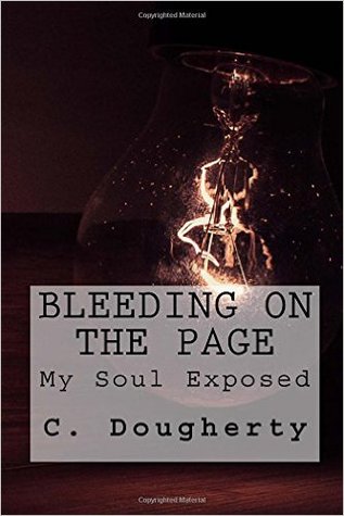 Bleeding on the Page: My soul exposed (Paperback)