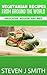 Vegetarian Recipes / Cookbook: Delicious Veggie Recipes From Around The Globe (World-Class Recipes From Around The World Book 7)