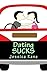 Dating SUCKS